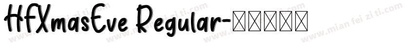 HFXmasEve Regular字体转换